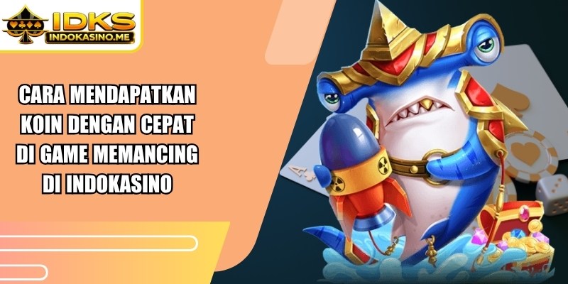 Cara Mendapatkan Koin Dengan Cepat Di Game Memancing