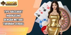 Tips Baccarat Indokasino